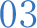 03